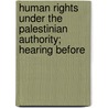 Human Rights Under the Palestinian Authority; Hearing Before door United States Congress Rights