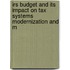 Irs Budget And Its Impact On Tax Systems Modernization And M