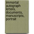 Immortal Autograph Letters, Documents, Manuscripts, Portrait