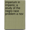 Imperium in Imperio; A Study of the Negro Race Problem a Nov door Sutton Griggs