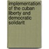 Implementation of the Cuban Liberty and Democratic Solidarit