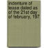 Indenture of Lease Dated as of the 21st Day of February, 197
