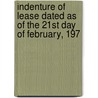 Indenture of Lease Dated as of the 21st Day of February, 197 door Boston Redevelopment Authority