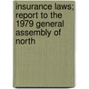Insurance Laws; Report to the 1979 General Assembly of North by North Carolina. General Committee