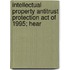 Intellectual Property Antitrust Protection Act of 1995; Hear