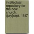 Intellectual Repository for the New Church. (July]sept. 1817