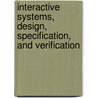 Interactive Systems, Design, Specification, And Verification door Stephen W. Gilroy