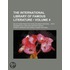 International Library of Famous Literature (Volume 4); Selec