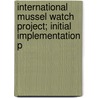 International Mussel Watch Project; Initial Implementation P door United States. National Assessment