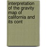 Interpretation of the Gravity Map of California and Its Cont door Howard W. Oliver