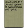 Introduction to a General System of Hydrostaticks and Hydrau door Stephen Switzer