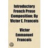 Introductory French Prose Composition; By Victor E. Francois