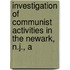 Investigation of Communist Activities in the Newark, N.J., A