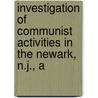 Investigation of Communist Activities in the Newark, N.J., A door United States. Activities