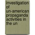 Investigation of Un-American Propaganda Activities in the Un