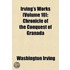 Irving's Works (Volume 10); Chronicle of the Conquest of Gra