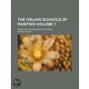 Italian Schools of Painting; Based on the Handbook of Kugler door Franz Kugler