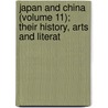 Japan and China (Volume 11); Their History, Arts and Literat door Frank Brinkley