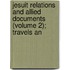 Jesuit Relations and Allied Documents (Volume 2); Travels an