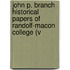 John P. Branch Historical Papers of Randolf-Macon College (V