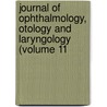 Journal of Ophthalmology, Otology and Laryngology (Volume 11 by Homoeopathic American Homoeopathic