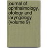 Journal of Ophthalmology, Otology and Laryngology (Volume 9) door Homoeopathic American Homoeopathic