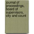 Journal of Proceedings, Board of Supervisors, City and Count