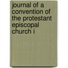 Journal of a Convention of the Protestant Episcopal Church i door Episcopal Church. Diocese Convention