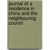 Journal of a Residence in China and the Neighbouring Countri door David Abeel