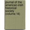 Journal of the American-Irish Historical Society (Volume 14) door American-Irish Society