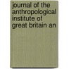 Journal of the Anthropological Institute of Great Britain an door The Anthropological Institute Ireland