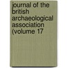 Journal of the British Archaeological Association (Volume 17 door British Archaeological Association