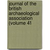 Journal of the British Archaeological Association (Volume 41 door British Archaeological Association