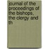 Journal of the Proceedings of the Bishops, the Clergy and th