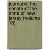 Journal of the Senate of the State of New Jersey (Volume 76) by New York (State) Legislature