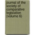 Journal of the Society of Comparative Legislation (Volume 6)