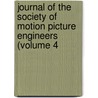 Journal of the Society of Motion Picture Engineers (Volume 4 door Society Of Motion Picture Engineers