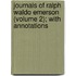 Journals of Ralph Waldo Emerson (Volume 2); With Annotations