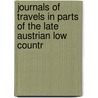 Journals of Travels in Parts of the Late Austrian Low Countr door Lockhart Muirhead