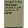 Journals of the Legislative Council of the Province of Canad door Canada. Parliament. Council