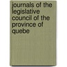 Journals of the Legislative Council of the Province of Quebe door Quebec Legislature Council