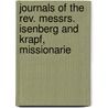 Journals Of The Rev. Messrs. Isenberg And Krapf, Missionarie door Charles William Isenberg