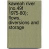Kaweah River (No.49f 1975-80); Flows, Diversions and Storage door California. Dept. Of Water Resources