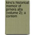 Kino's Historical Memoir of Pimera Alta (Volume 2); A Contem