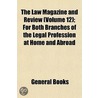 Law Magazine and Review (Volume 12); For Both Branches of th by General Books