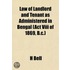 Law Of Landlord And Tenant As Administered In Bengal (act Vi