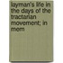 Layman's Life in the Days of the Tractarian Movement; In Mem
