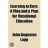 Learning To Earn; A Plea And A Plan For Vocational Education