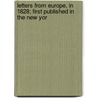 Letters from Europe, in 1828; First Published in the New Yor by William Buell Sprague