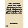 Lewis and Clark's Journal to the Rocky Mountains in the Year by Patrick Gass